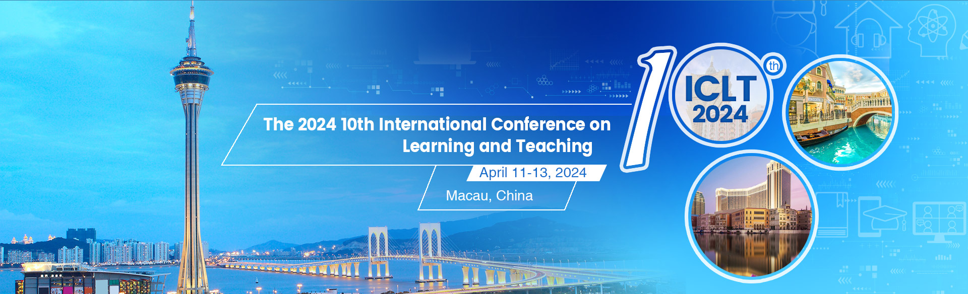 The 2024 10th International Conference on Learning and Teaching
