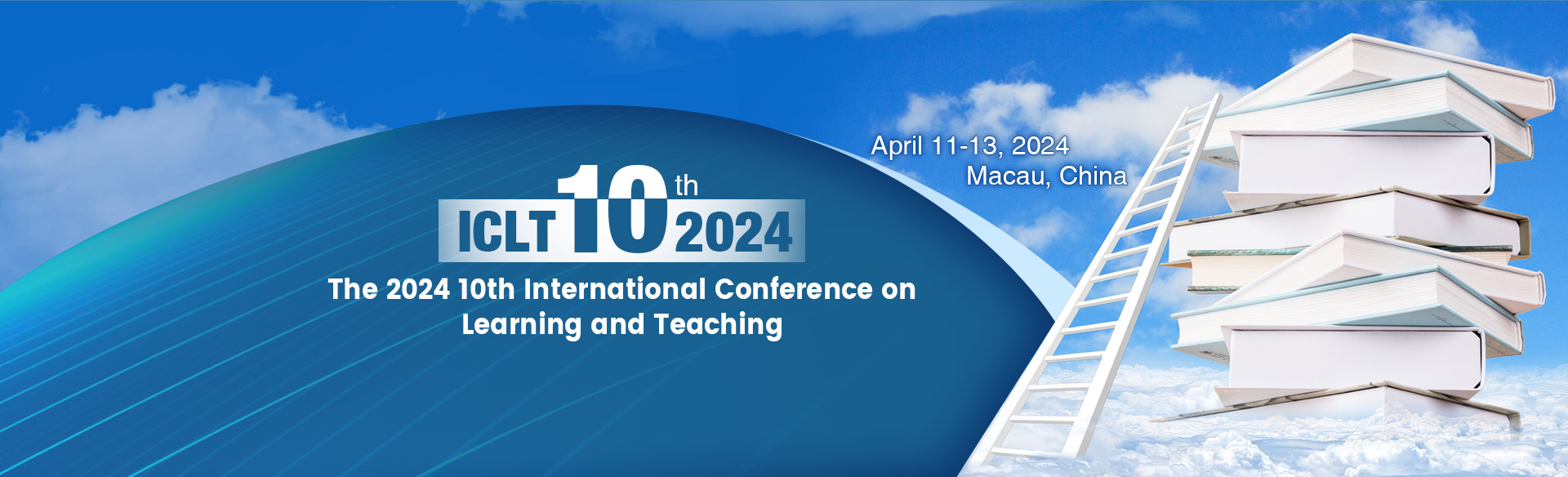 The 2024 10th International Conference on Learning and Teaching